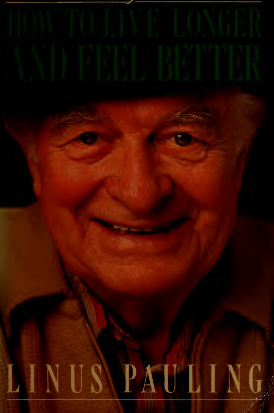 Cover for How To Live Longer And Feel Better